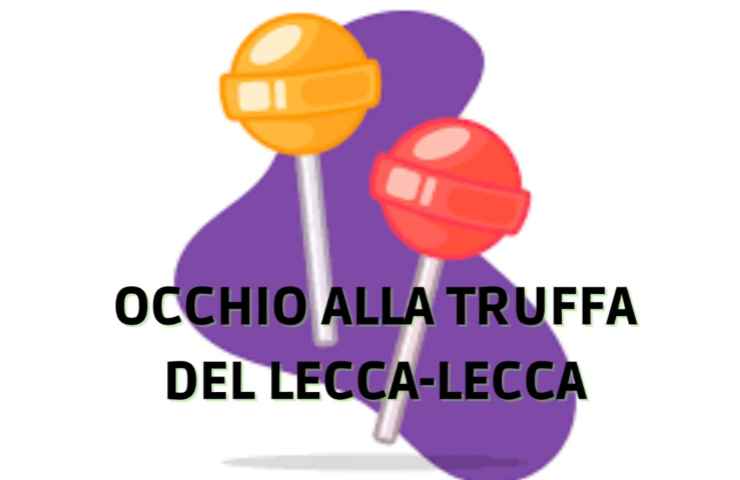 truffa lecca-lecca