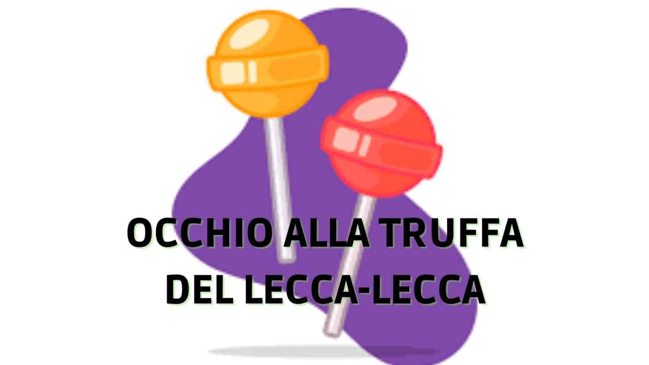 truffa lecca-lecca