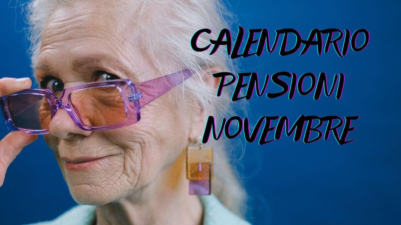 Pensioni di novembre: il calendario