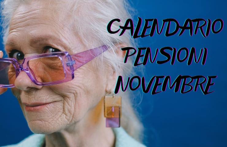 Pensioni di novembre: il calendario