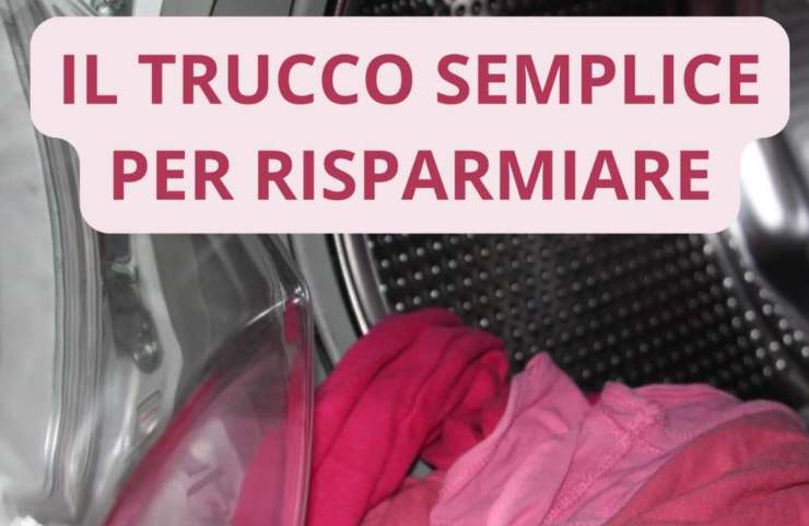 Lavatrice trucco risparmiare