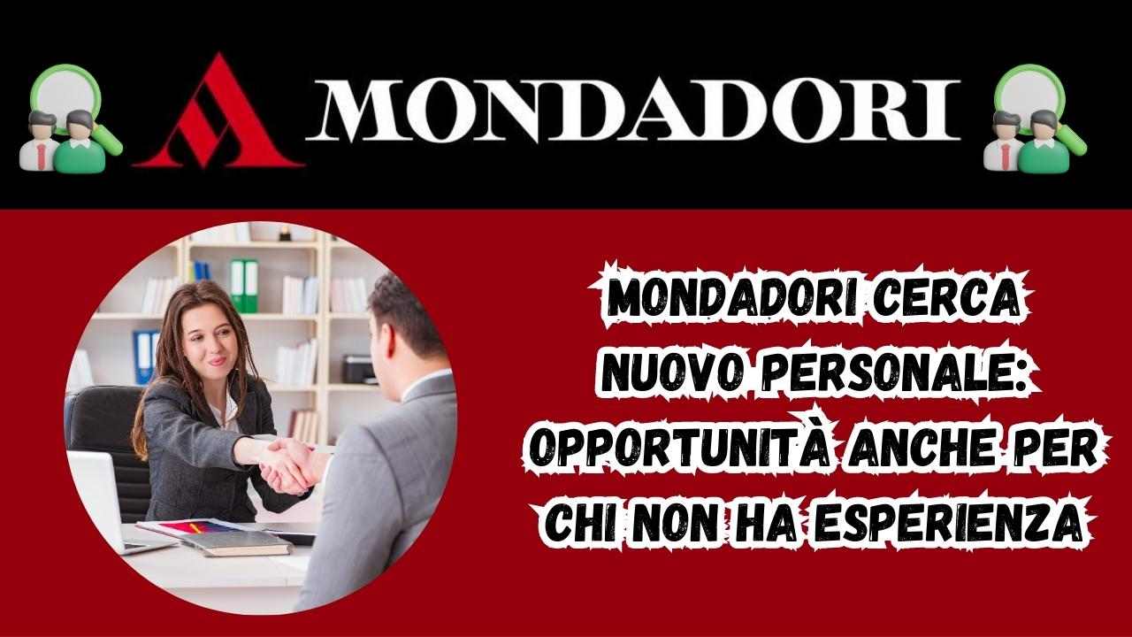 Nuove offerte di lavoro dall'azienda Mondadori